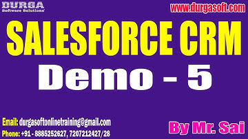 SALESFORCE CRM tutorials || Demo - 5 || by Mr. Sai On 09-08-2024 @6PM IST