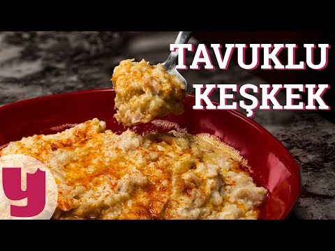 Tavuklu Keşkek Tarifi - Tavuk Yemekleri | Yemek.com