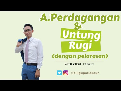 Akaun Tingkatan 4: Penyata Kewangan - Akaun Perdagangan dan Untung Rugi (Part 2)