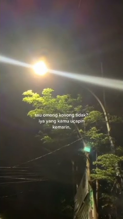 STORY WA 30 DETIK TERBARU || OMONG KOSONG HHH:)