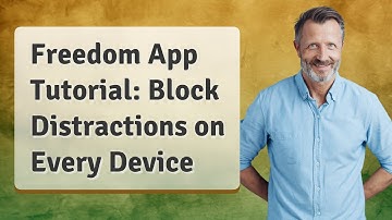 Freedom App Tutorial: Block Distractions on Every Device