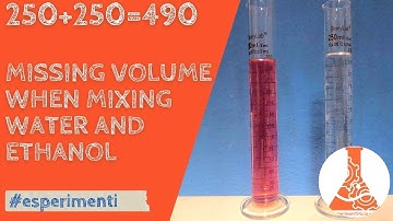 250+250=490 - missing volume when mixing water and ethanol