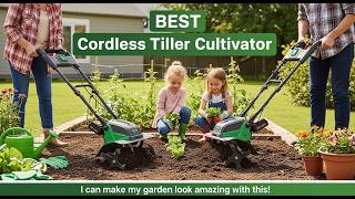 TOP 5 Best Cordless Tiller Cultivator 2026 | Must Have Cordless Tiller Cultivators For Spring Garden
