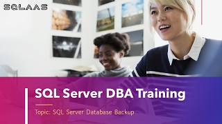SQL Server DBA Training - Topic: SQL Server Database Backup