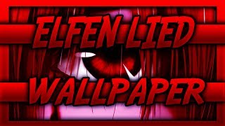 DESCARGAR PACK DE WALLPAPER DE ELFEN LIED