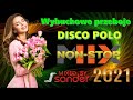 Wybuchowe przeboje Disco Polo  - Mix NonStop (Mixed by $@nD3R) 2021