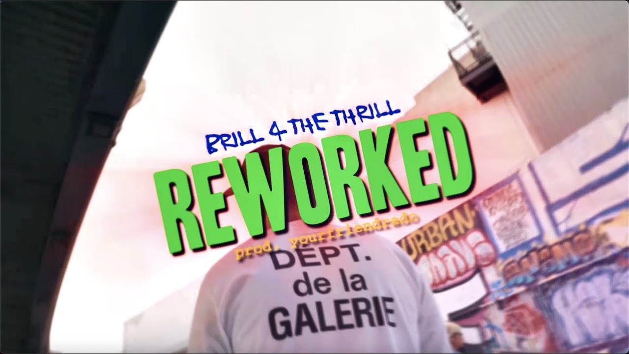 Assista a Brill 4 the Thrill - Reworked (Official Video) no YouTube Assista a Brill 4 the Thrill - Reworked (Official Video) no YouTube
