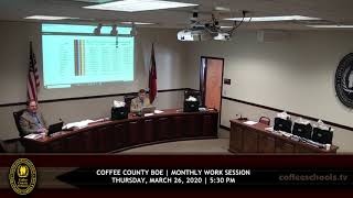 Coffee County Board of Education Work Session • 03-26-20