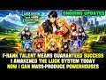 F-Rank Talent = Guaranteed Success? After Awakening the Luck System, I Can Mass-Produce S-Ranks!