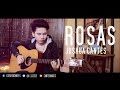 Rosas  joshua cantes original