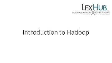 Introduction to Hadoop
