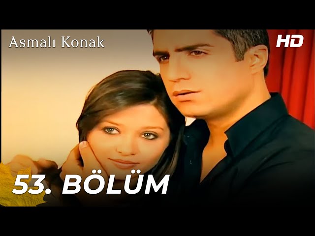 Asmalı Konak | 53. Bölüm (HD) class=