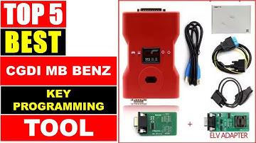 Top 5 Best cgdi mb benz key programming tool for 2025