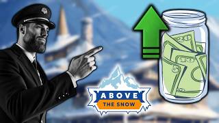 Making infinite money by modifier stacking tipping in Above the Snow
