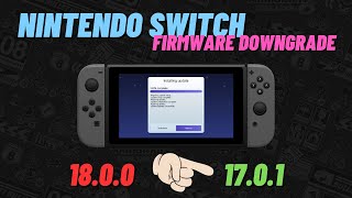 How to Downgrade Nintendo Switch Firmware // 18.0.0 to 17.0.1