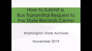 How to Submit a Box Transmittal Request to the State Records Center