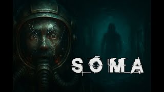 SOMA – L’orrore negli abissi: sei pronto a scoprire cosa significa “essere umani”?