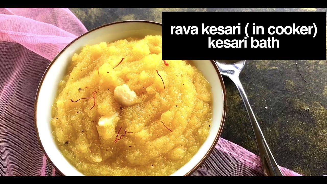 rava kesari recipe kesari bath recipe easy suji kesari recipe in
