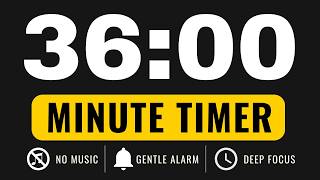 36 MINUTE TIMER – Countdown Timer (GENTLE ALARM / NO MUSIC / MINIMAL)