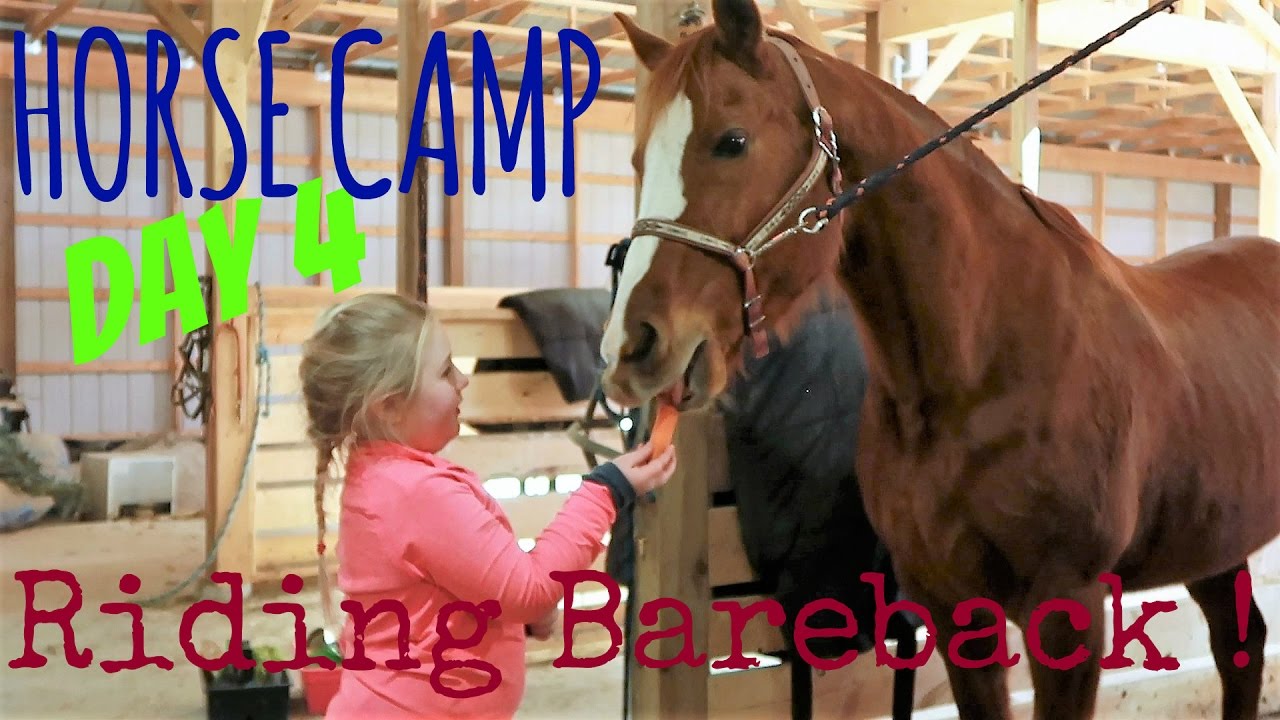 HORSE CAMP, RIDING BAREBACK!! Day 075 (03/16/17) YouTube