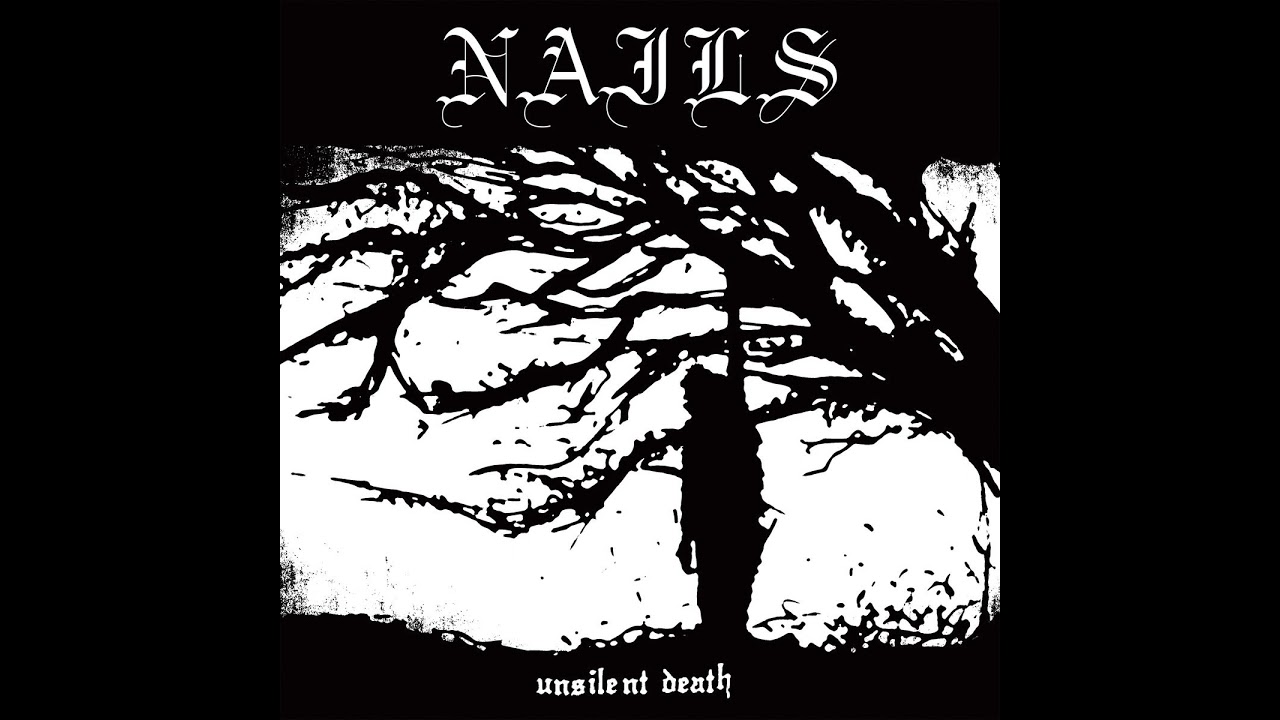 Nails - Unsilent Death (Full Album)