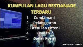 Kumpulan Lagu Cover Akustik Restianade Terbaru 2023 || Full Album Viral!!!