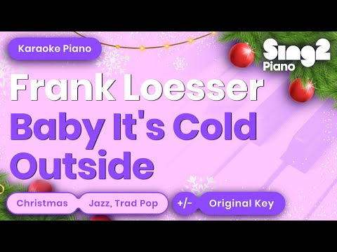 Baby It's Cold Outside (Lower Key) Karaoke Piano