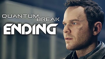 Quantum Break ENDING Gameplay Walkthrough Part 15 (Full Game)