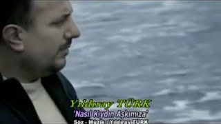 Yıldıray Türk - Nasıl Kıydın Aşkımıza  Resimi