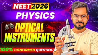 NEET 2026 Physics ⚡ Optical Instruments से 100% Confirmed Question! Miss Mat Karna ❌ | ssp sir