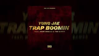 TRAP BOOMIN’ (feat. Tee Cambo & Heartbreaka)