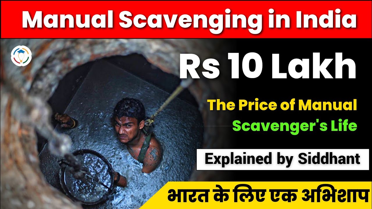 What Is Manual Scavenging And Why Is It Still Prevalent In India 