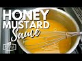 Honey Mustard Sauce - How to Make Honey Mustard Sauce