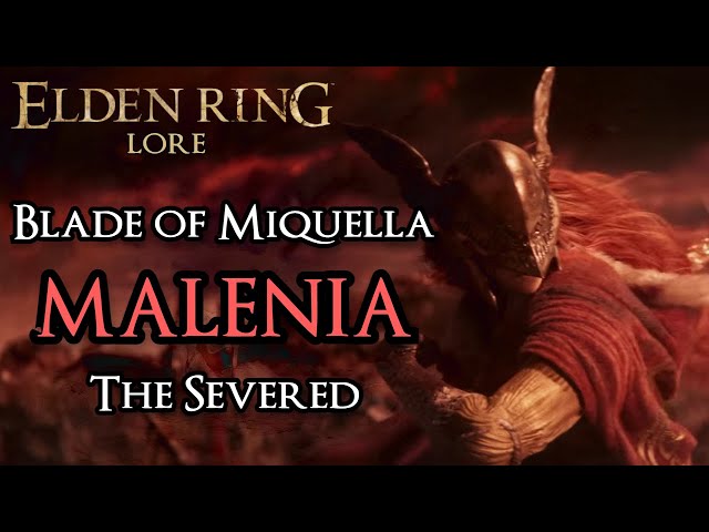 Malenia, Blade of Miquella Lore  The Legend of the Scarlet Rot