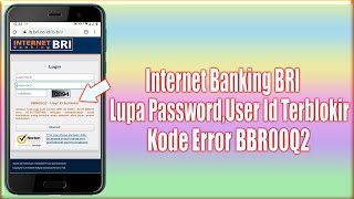 Cara mengatasi User id terblokir (Error BBR00Q2) pada Internet banking BRI