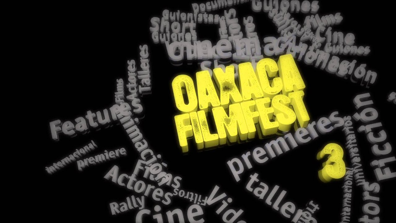 Oaxaca Film Fest 3 (Spot 2012)