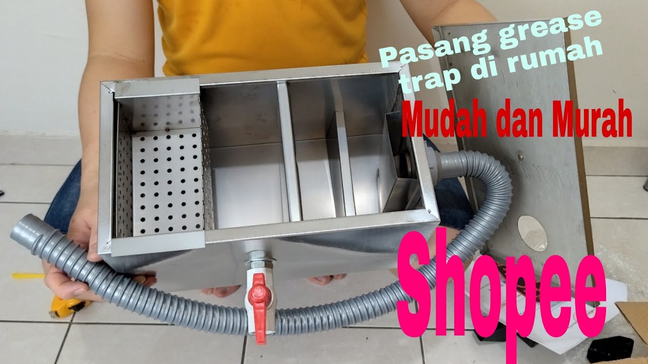 PEMASANGAN GREASE TRAP DI RUMAH AMAT PENTING/ELAKKAN DARIPADA PAIP