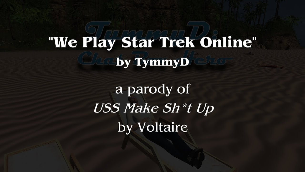 We Play Star Trek Online (STO Parody)