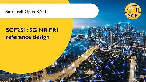 SCF251 5G NR FR1 Reference Design