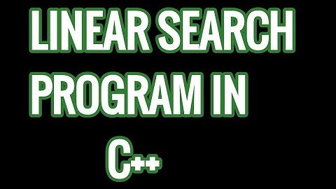 Linear search program in c++