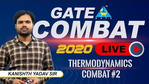 THERMODYNAMICS COMBAT #2 ... for GATE 2020