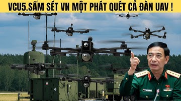 VCU5 sấm sét nhân tạo của Việt Nam bắn một phát quét sạch cả đàn UAV!