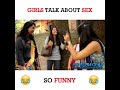 Girls talk about sex