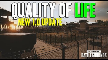 Quality of life update - Playerunknown