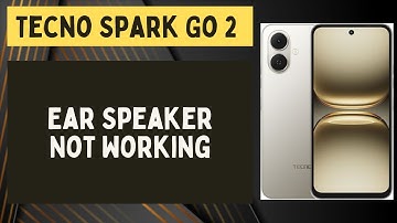 Tecno Spark Go 2 Front Ear Speaker Not Working? | Fix Calling Speaker Problem
