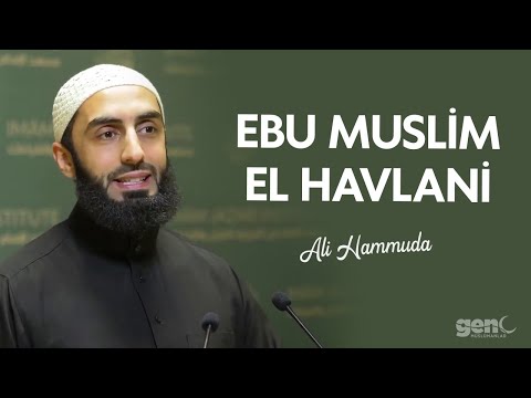 Ebu Muslim el Havlani - Ali Hammuda [Türkçe Altyazılı]