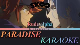 Paradise - Rude-a (Rude-alpha) KARAOKE - From SK∞ the Infinity