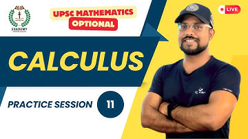 UPSC Mathematics Optional | Calculus | Practice Session - 11