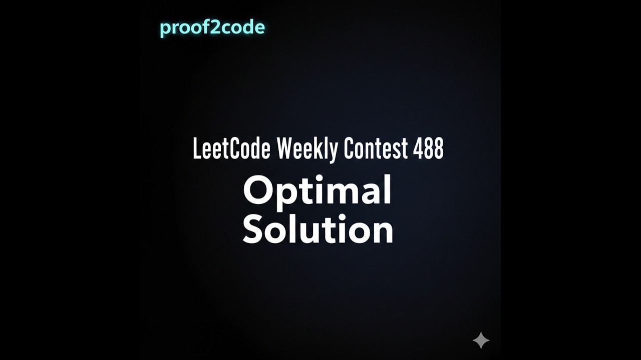 LeetCode Weekly Contest 488 | 3833, 3834, 3835 | All 3 Problems Solved & Explained