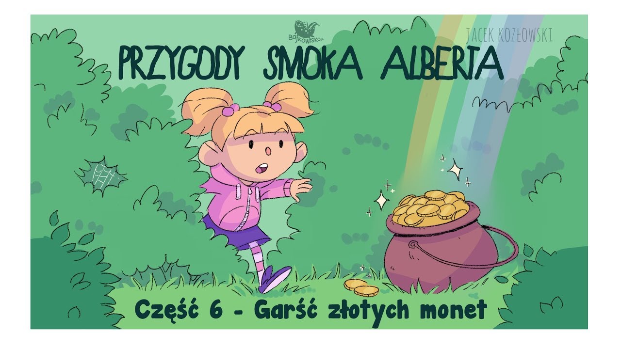 Bajkowisko Z życia Małych Dzieci PRZYGODY SMOKA ALBERTA, CZĘŚĆ 6: Garść złotych monet - Bajkowisko